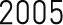 2005