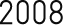 2008